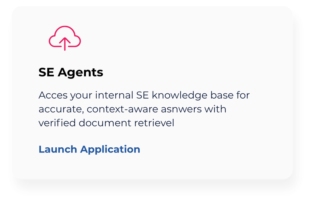 Acces your internal SE knowledge base for accurate, context-aware asnwers with verified document retrievel.